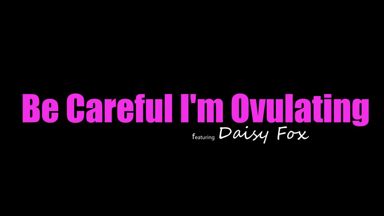 StepSiblingsCaught Daisy Fox Be Careful Im Ovulating WRB - Porn video | ePornXXX